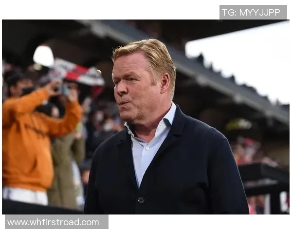 科曼执教生涯回顾与未来展望：从巴萨到国家队的辉煌历程